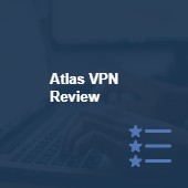 Atlas VPN Review 2024 - Price and Features