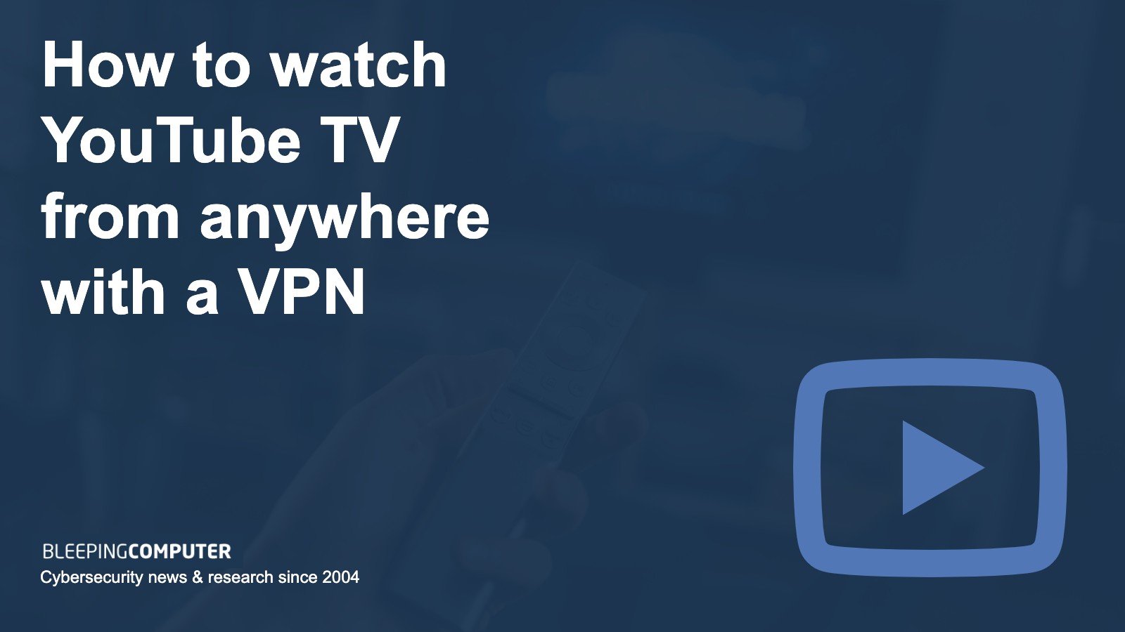 watch youtube tv abroad vpn